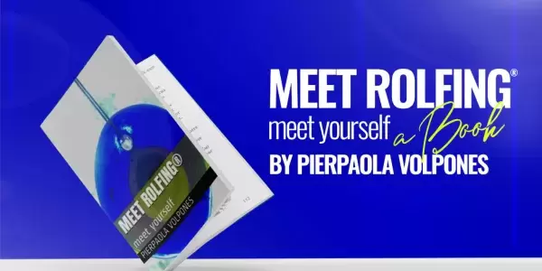 Meet Rolfing®, meet yourself – Book